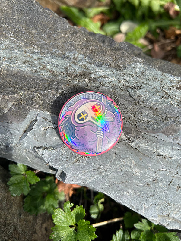 1 1/2" Pinback Button, I'm Here For You (Rainbow Gloss) image 2